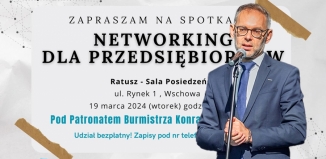 Networking dla przedsiębiorców we Wschowie. Na wydarzenie zaprasza burmistrz Antkowiak 