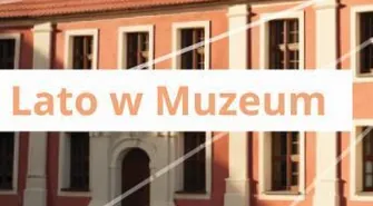 Lato w Muzeum