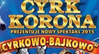 Największy cyrk w Polsce przyjeżdża do Wschowy