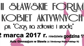 II Sławskie Forum Kobiet Aktywnych: Czas na zdrowie i urodę