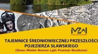 Wykład w MZW: Tajemnice średniowiecznej przeszłości Pojezierza Sławskiego"