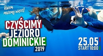 Z troską o Jezioro Dominickie