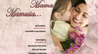 Matka, Mama, Mamusia....