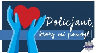 Trwa konkurs 'Policjant, który mi pomógł'