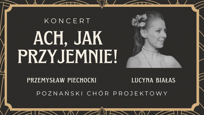 Koncert „Ach, Jak Przyjemnie”