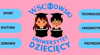 Od października startuje Wschowski Uniwersytet Dziecięcy!