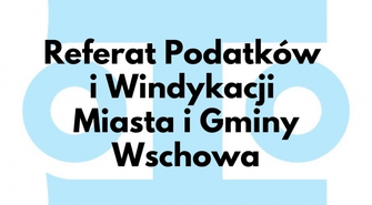 Referat Podatków i Windykacji Urzędu Miasta i Gminy Wschowa z nową siedzibą