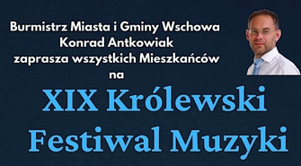 Dziś rozpoczyna się XIX Królewski Festiwal Muzyki (ZAPOWIEDŹ)